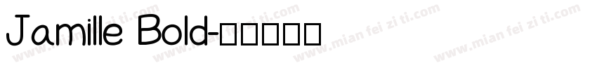 Jamille Bold字体转换